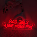 Enseigne néon LED rouge « Bad Girls Have More Fun », 43 cm