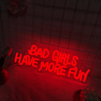 Enseigne néon LED rouge « Bad Girls Have More Fun », 43 cm